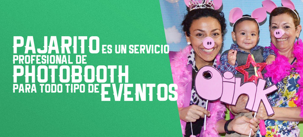 Pajarito es un servicio profesional de Photobooth para todo tipo de eventos